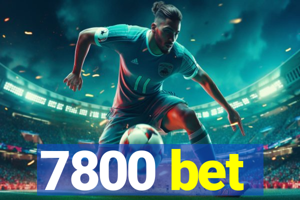 7800 bet